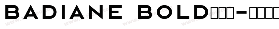 Badiane Bold转换器字体转换